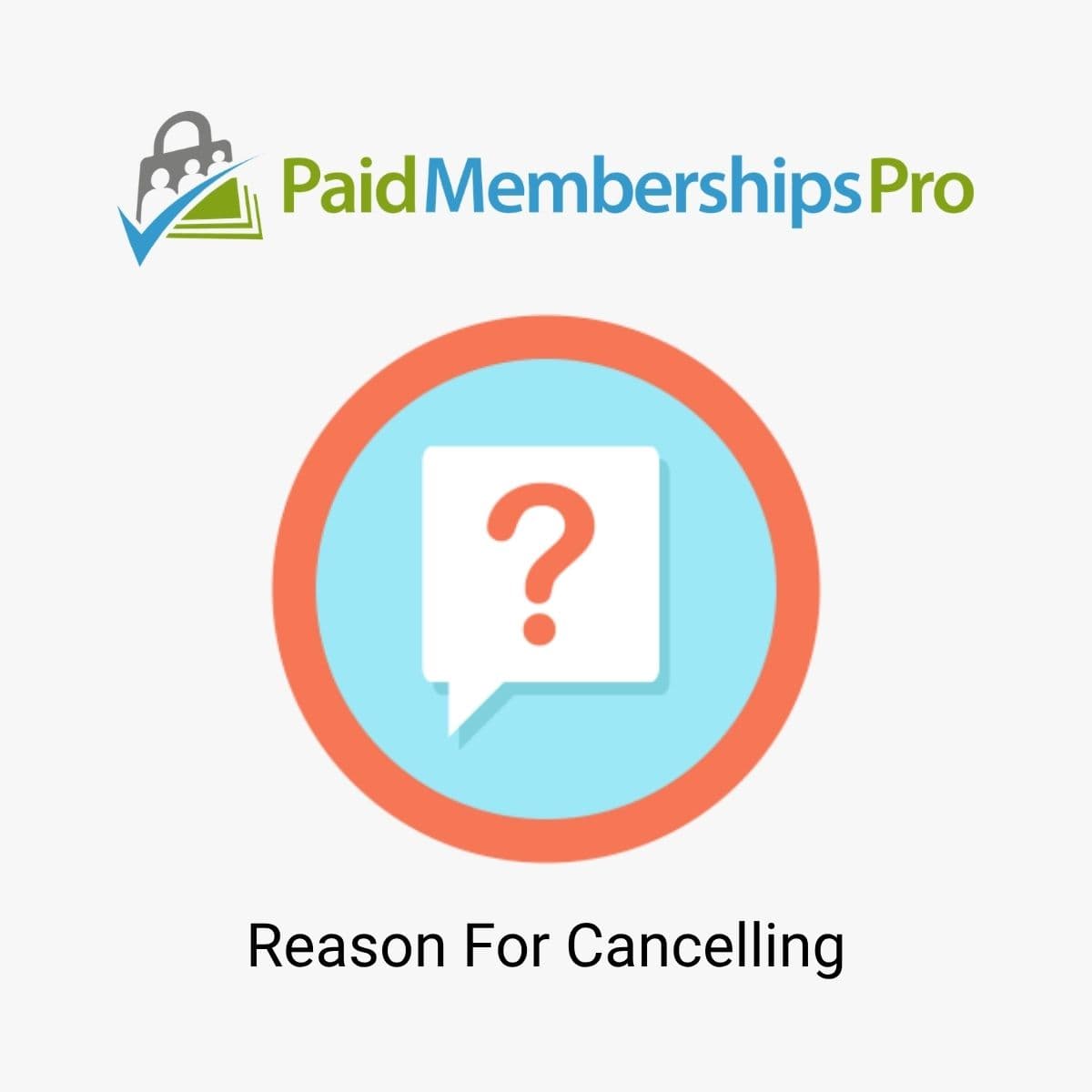 Paid Memberships Pro Reason for Cancelling