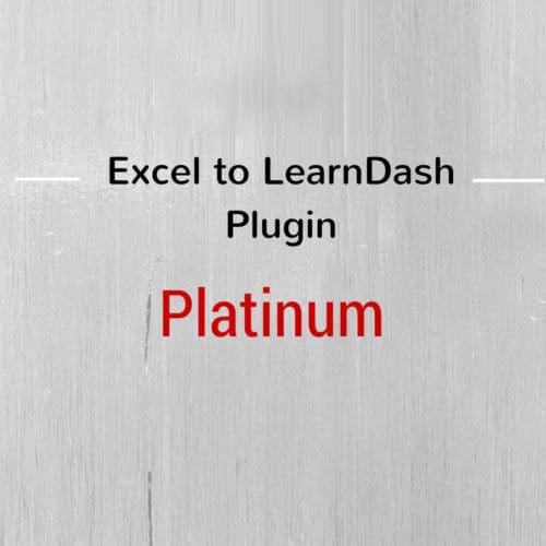 Excel to LearnDash Plugin - Platinum Edition