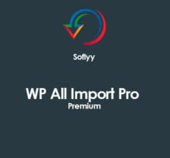 Soflyy WP All Import Pro Premium